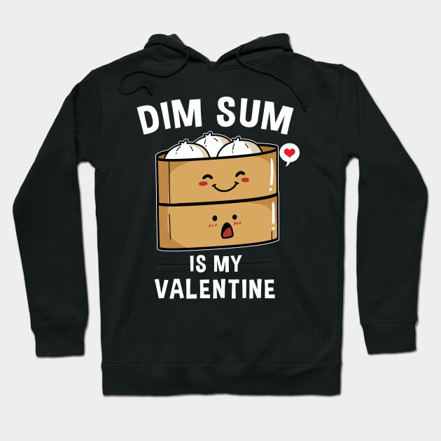 Dim Sum Is My Valentine Funny Valentines Hoodie by TheBeardComic